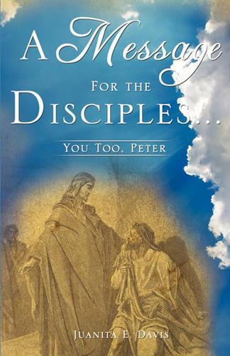 A Message for the Disciples...
