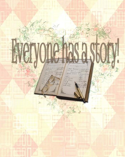 Everyone Has a Story