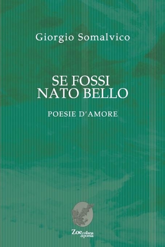Se fossi nato bello