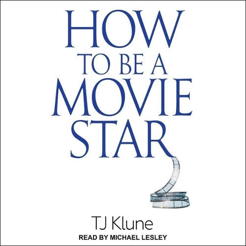 How to Be a Movie Star
