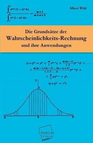 Die Grundsatze Der Wahrscheinlichkeits-Rechnung