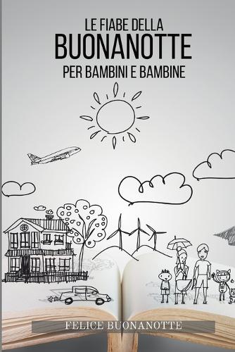 Le Fiabe della Buonanotte per bambini e bambine