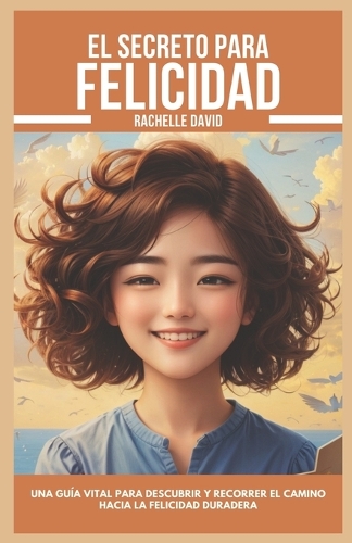 El Secreto De La Felicidad