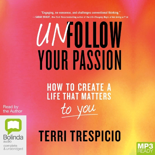 Unfollow Your Passion