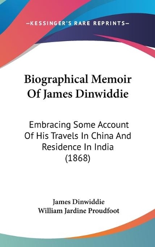 Biographical Memoir Of James Dinwiddie