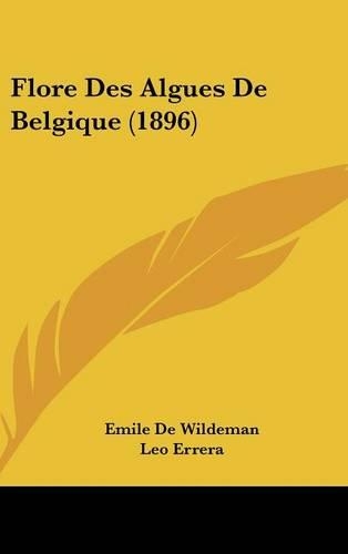 Flore Des Algues de Belgique (1896)