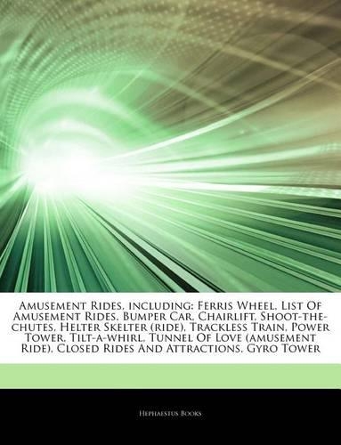 Articles on Amusement Rides, Including