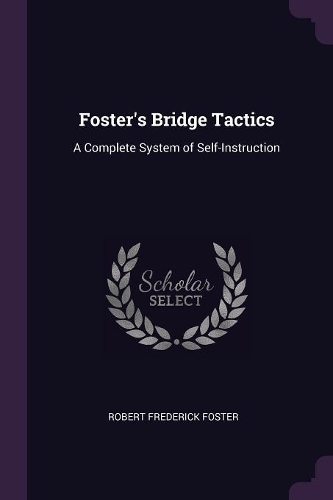 Foster's Bridge Tactics