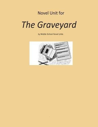 Novel Unit for The Graveyard