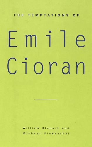 The Temptations of Emile Cioran