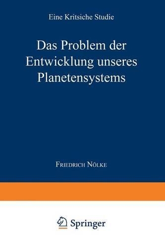 Das Problem der Entwicklung unseres Planetensystems