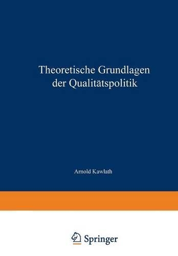 Theoretische Grundlagen der Qualitätspolitik