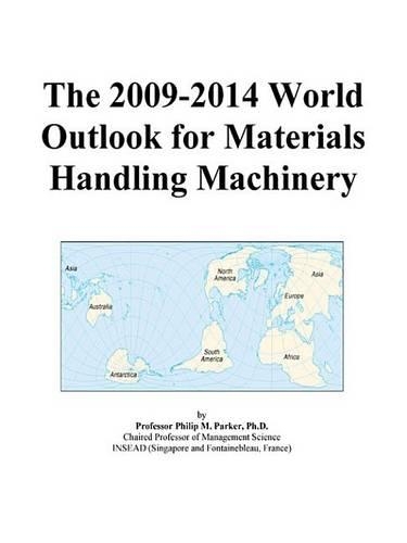 The 2009-2014 World Outlook for Materials Handling Machinery