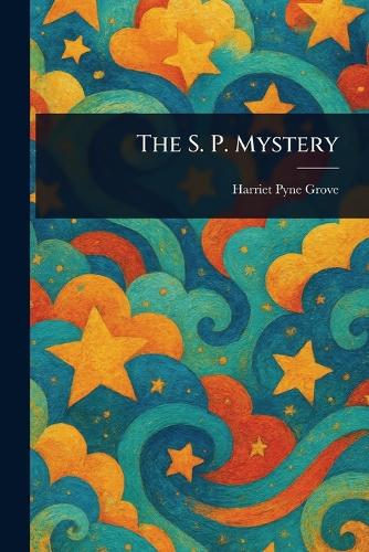 The S. P. Mystery
