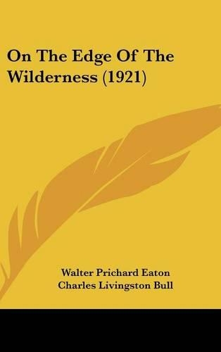 On The Edge Of The Wilderness (1921)
