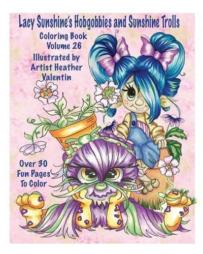 Lacy Sunshine's Hobgobbies and Sunshine Trolls Coloring Book