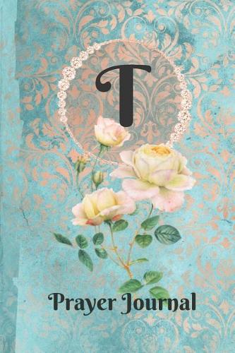 Letter T Personalized Monogram Praise and Worship Prayer Journal