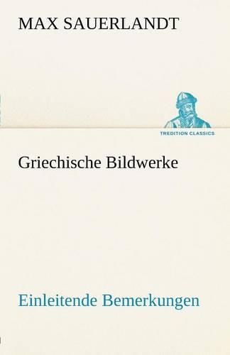 Griechische Bildwerke