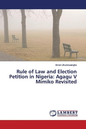 Rule of Law and Election Petition in Nigeria