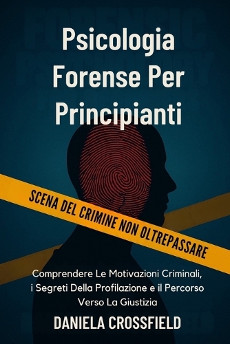 Psicologia Forense Per Principianti