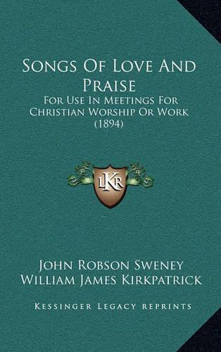 Songs Of Love And Praise