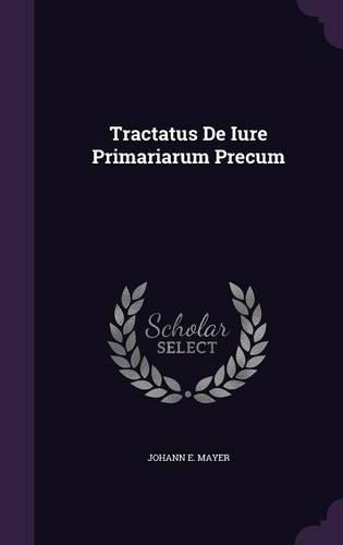 Tractatus de Iure Primariarum Precum