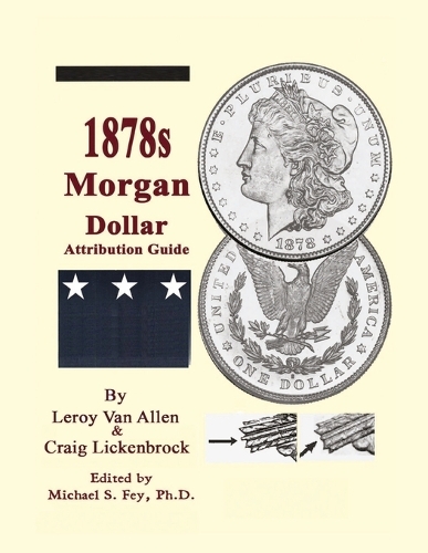 1878 S Morgan Dollar Attribution Guide