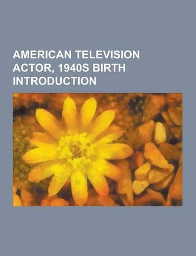 American Television Actor, 1940s Birth Introduction