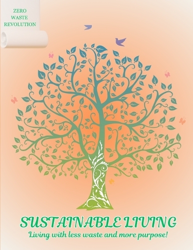 A Beginner's Guide to Sustainable Living.