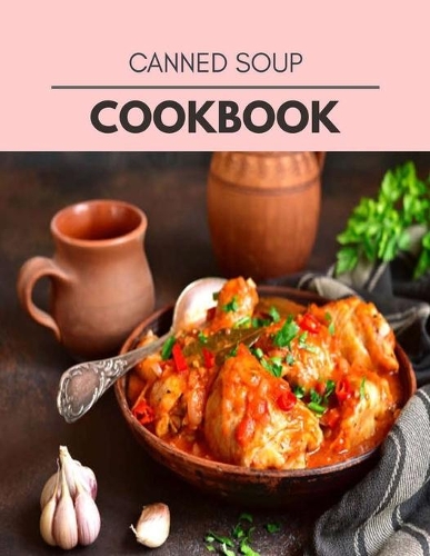 Canned Soup Cookbook
