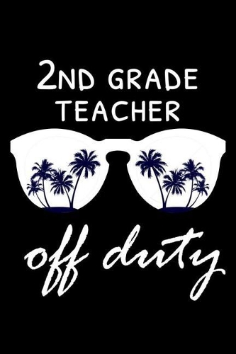 2nd Grade Teacher Off Duty