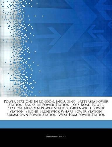 Articles on Power Stations in London, Including