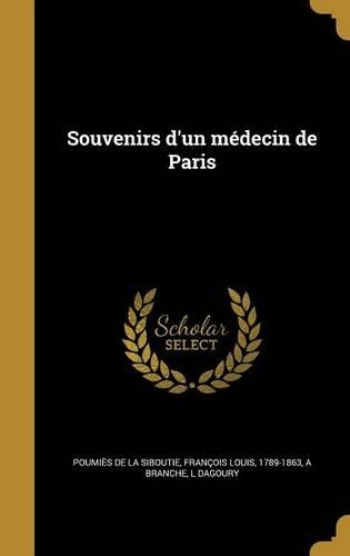 Souvenirs d'un médecin de Paris