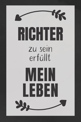 Richter zu sein