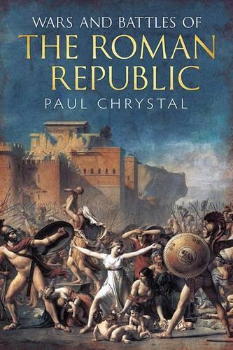 Wars and Battles of the Roman Republic