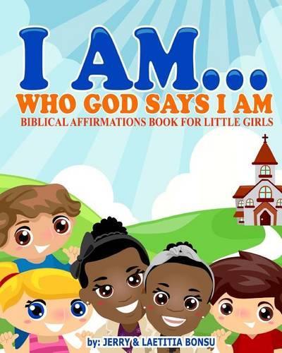 I AM... Who God Says I AM