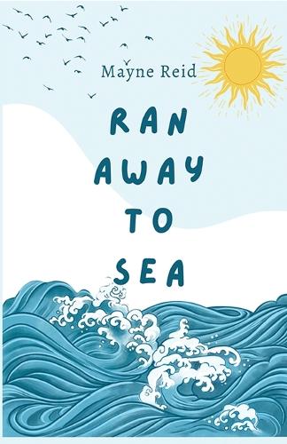 Ran Away to Sea