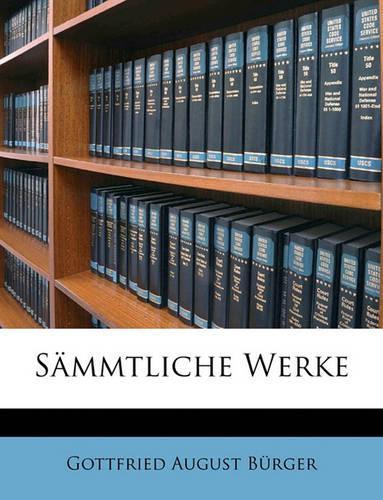 Bürger's Sämmtliche Werke.