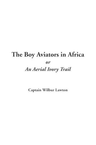The Boy Aviators in Africa