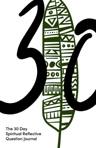 30 Day Spiritual Reflective Journal