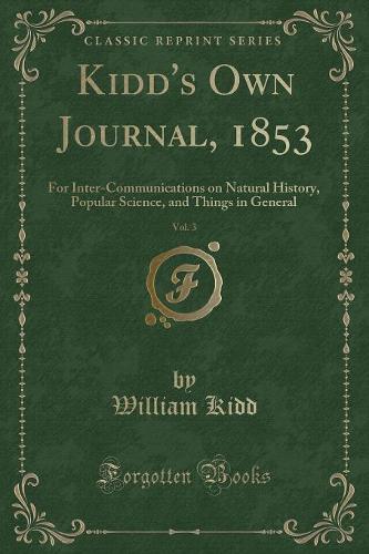 Kidd's Own Journal, 1853, Vol. 3