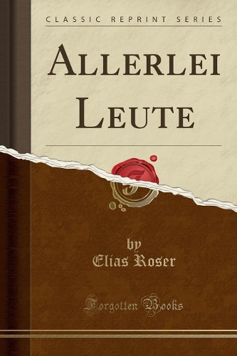 Allerlei Leute (Classic Reprint)