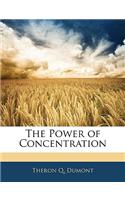 The Power of Concentration