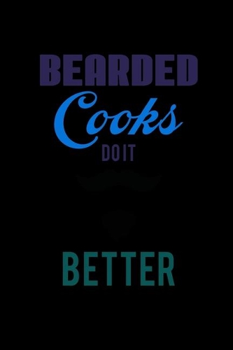 Bearded Cooks do it Better