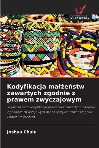 Kodyfikacja malżeństw zawartych zgodnie z prawem zwyczajowym
