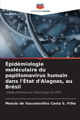 Épidémiologie moléculaire du papillomavirus humain dans l'État d'Alagoas, au Brésil