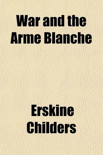 War and the Arme Blanche