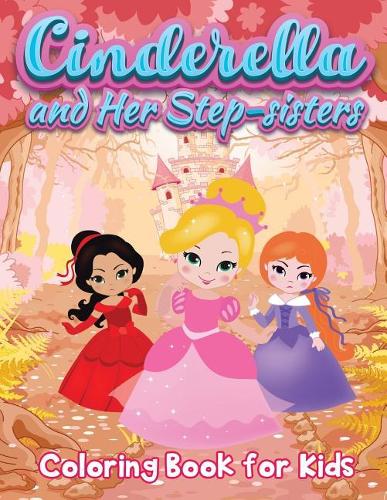 Cinderella and Her Step-sisters