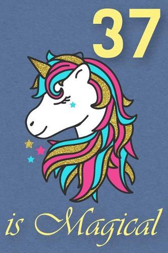 37 Is Magical - Birthday Unicorn Lined Journal
