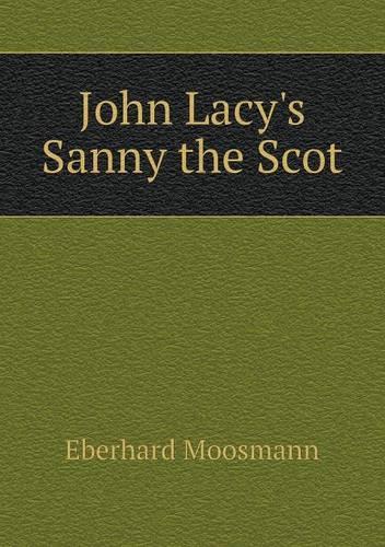 John Lacy's Sanny the Scot